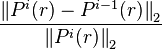  \frac{\left\| P^{i}(r) - P^{i-1}(r)\right \|_2}{\left\| P^{i}(r)\right\|_2} 