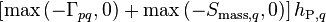  \left[ \text{max}\left(-\Gamma_{pq},0\right) + \text{max}\left(-S_{\text{mass},q},0\right) \right] h_{\text{P},q} 