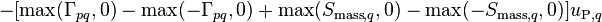 -[\text{max}(\Gamma_{pq},0) - \text{max}(-\Gamma_{pq},0) + \text{max}(S_{\text{mass},q},0) - \text{max}(-S_{\text{mass},q},0)]u_{\text{P},q}