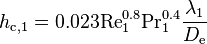 
h_{\text{c},1} = 0.023 \text{Re}_1^{0.8} \text{Pr}_1^{0.4} \frac{\lambda_1}{D_{\text{e}}}
