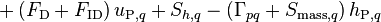  + \left( F_{\text{D}} + F_{\text{ID}} \right) u_{\text{P},q} + S_{h,q} - \left( \Gamma_{pq} + S_{\text{mass},q} \right) h_{\text{P},q} 