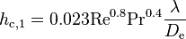 
h_{\text{c},1} = 0.023 \text{Re}^{0.8} \text{Pr}^{0.4} \frac{\lambda}{D_{\text{e}}}
