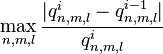  \max_{n,m,l} \frac{|q^{i}_{n,m,l} - q^{i-1}_{n,m,l}|}{q^{i}_{n,m,l}} 